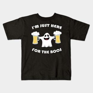 I'm Just Here For The Boos Kids T-Shirt